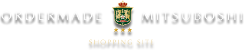 ORDERMADE MITSUBOSHI SHOPPING SITE